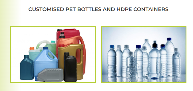 CUSTOMISED PET BOTTLES AND HDPE CONTAINERS