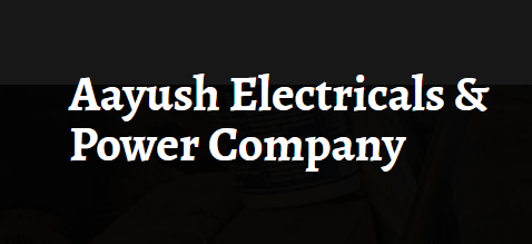 Aayush Electricals & Power Company